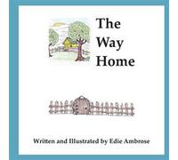 The Way Home - Amazon Digital Services LLC KDP - Amazon Digital Services LLC KDP - Livre en Anglais Amazon Digital Services LLC KDPAmazon Digital Services LLC KDP (Auteur)