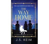 The Way Home: An Ancient Coming of Age Fantasy