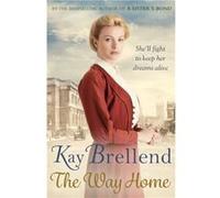 The Way Home - Kay Brellend - Little Brown Book Group - Livre en Anglais - Paperback Kay BrellendKay Brellend (Auteur)