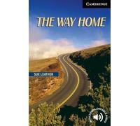 The Way Home Level 6 – Cambridge University Press