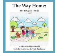 The Way Home: The Tallgrass Prairie