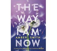 THE WAY I AM NOW - Edition française