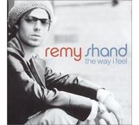 The Way I Feel By Remy Shand (2002-03-11)