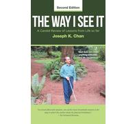 The Way I See It: A Candid Review of Lessons from Life so far (Second Edition)