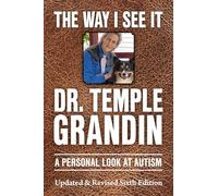 The Way I See It: A Personal Look at Autism