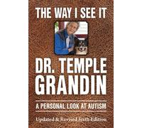 The Way I See It A Personal Look at Autism - Temple Grandin - Future Horizons - ebook (ePub) - Livre