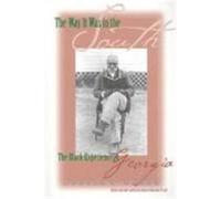 The Way It Was in the South Donald L. Grant, Jonathan Grant (Auteur)
