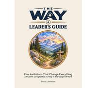The Way Leader's Guide: Five Invitations That Change Everything