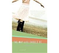 The Way Life Should Be Christina Baker Kline (Auteur)