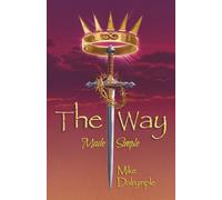 The Way: Made Simple