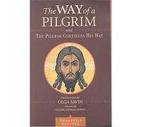 The Way of a Pilgrim and the Pilgrim Continues His Way, Shambhala Classics