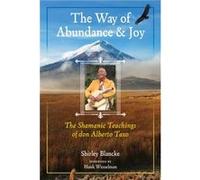 The Way of Abundance and Joy by Shirley Blancke Shirley Blancke (Auteur)