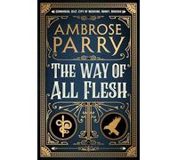 The Way of All Flesh