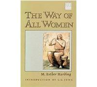The Way of All Women Esther Harding (Auteur)