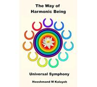 The Way of Harmonic Being: Universal Symphony
