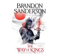 The Way of Kings: The first book of the breathtaking epic Stormlight Archive from the worldwide fantasy sensation
