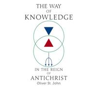 The Way of Knowledge in the Reign of Antichrist