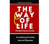 The Way of Life: The Best Way to Live Life