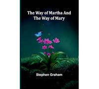The Way Of Martha And The Way Of Mary