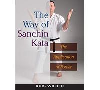 The Way of Sanchin Kata: The Application of Power