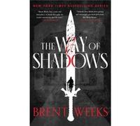 The Way Of Shadows - Brent Weeks - Little Brown Book Group - Livre en Anglais - Paperback Brent WeeksBrent Weeks (Auteur)