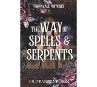 The Way of Spells and Serpents: A Paranormal Women's Fiction Romance