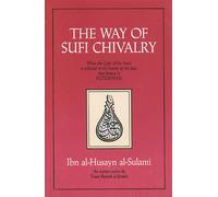 The Way of Sufi Chivalry