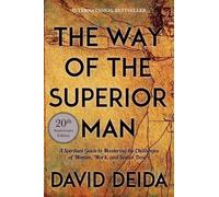The Way Of Superior Homme : A Spiritual Guide To Mastering Challenges Femme