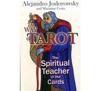 The Way of Tarot by Marianne Costa Alejandro Jodorowsky, Marianne Costa (Auteur)
