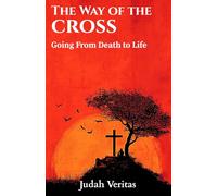 The Way of the Cross: Going From Death to Life