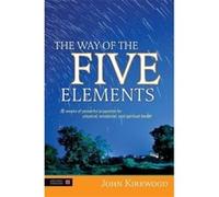 The Way of the Five Elements: 52 Weeks of Powerful Acupoints for Physical, Emotional, and Spiritual Health
