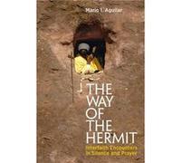The Way of the Hermit by Mario I. Aguilar Mario I Aguilar, (Auteur)