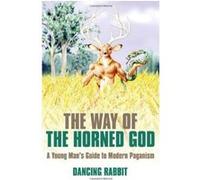 The Way of the Horned God Dancing Rabbit (Auteur)
