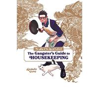 The Way of the Househusband: The Gangster's Guide to Housekeeping