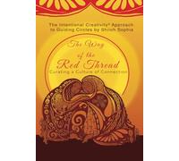 The Way of the Red Thread: Creating a Culture of Connection