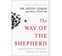 The Way of the Shepherd: Seven Secrets to Managing Productive People