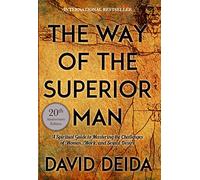 The Way Of Superior Homme : A Spiritual Guide To Mastering Challenges Femme