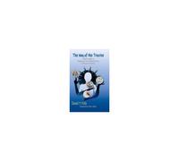 The Way Of The Trustee: A Holistic Guide To Enlightened Trust Administration In Service To Families