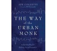 The Way Of The Urban Monk