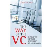 The Way of the VC by Yinglan Tan Hardcover Book Yinglan Tan (Auteur)