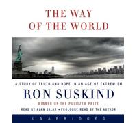 The Way of the World: A Story of Truth and Hope in an Age of Extremism