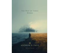 The Way of Three Winds: A Coming-of-Age Tale of Strength, Grief, and Letting Go