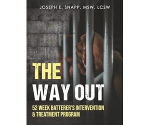THE WAY OUT: 52 W ATTERER'S INTERVENTION & TREATMENT PROGRAM