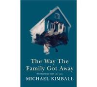 The Way the Family Got Away by Michael Kimball Paperback Book Michael Kimball (Auteur)