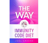 The Way - The immunity Code Diet