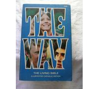 The Way: The Living Bible