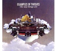 Examples Of Twelve - The Way Things are