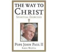 The Way to Christ Karol Wojtyla (Auteur)