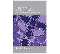 The Way To Christianity