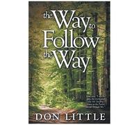 The Way To Follow The Way
